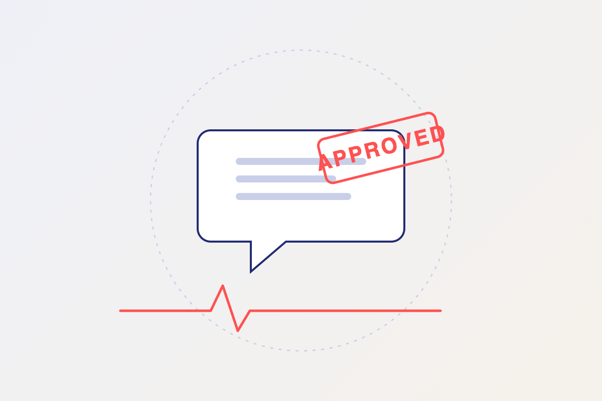 Speech bubble with an APPROVED stamp and a flatlining graph