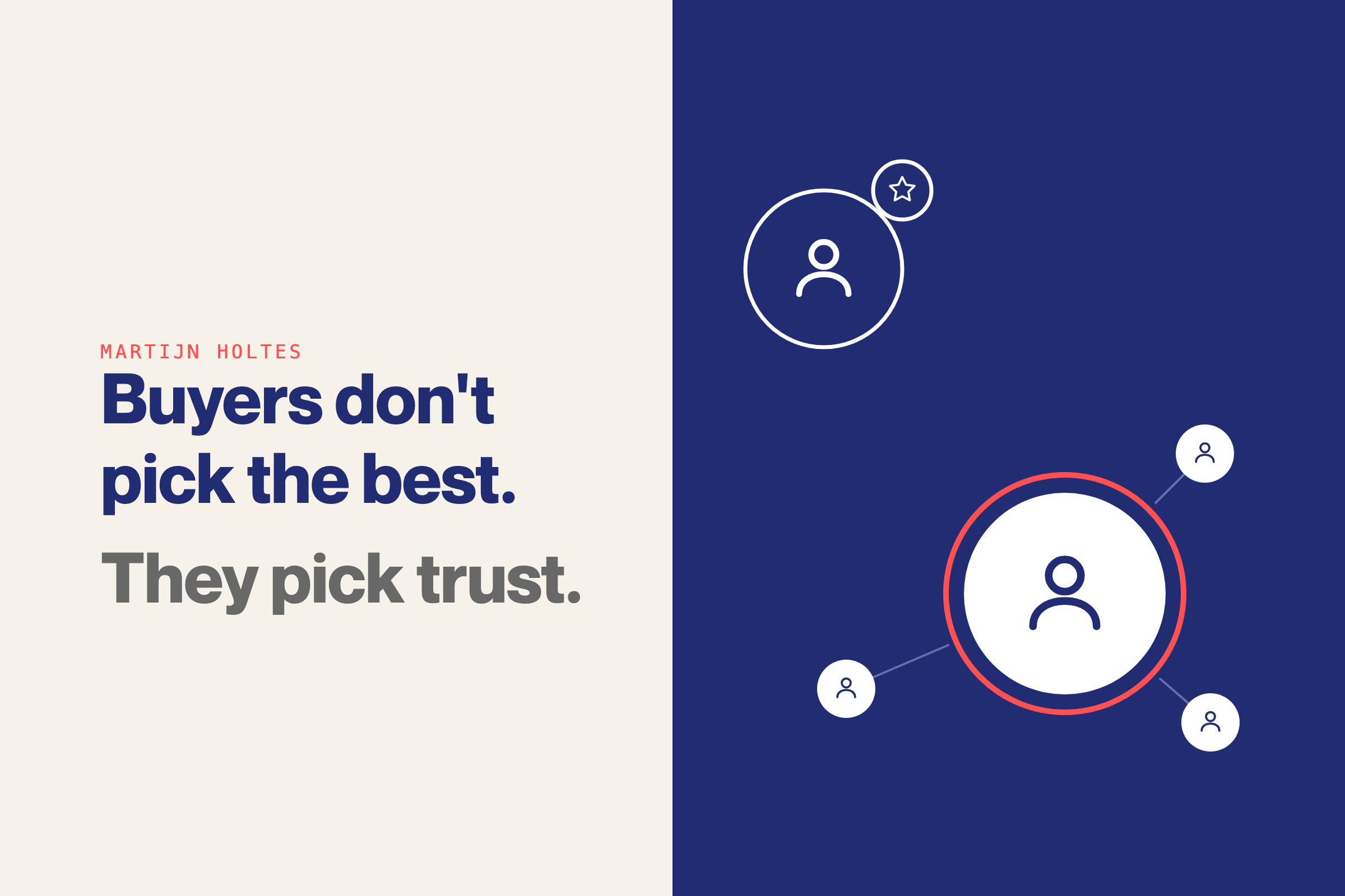 Buyers don’t pick the best. They pick who they trust.